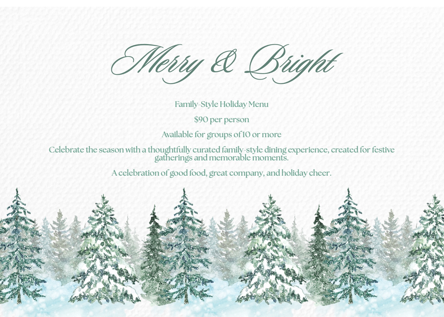 Merry and Bright family-style holiday menu — $90 per person, groups of 10 or more